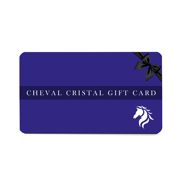 Gift Card - Surprise Your Loved Ones - Cheval Cristal